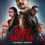 Raat Akeli Hai - The Bansal Murders (2025) 8EpDSwnjMBc9dmTPEYBF4Bixmwf.jpg