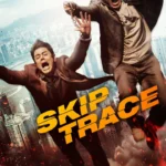 Skiptrace (2016) Skiptrace
