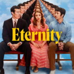 Eternity (2025) o8pg20G67BGmQvRkXwstNre062J.jpg