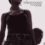 A Thousand and One (2023) A Thousand and One