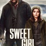 Sweet Girl (2021) cP7odDzzFBD9ycxj2laTeFWGLjD.jpg