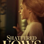 Shattered Vows (2025) mz0Kl4mzYoOnnldsXMmRG8AAGIp.jpg