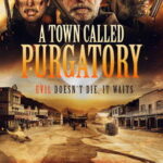 A Town Called Purgatory (2025) atwNc6g35BVBJyYNYt04KaaBdtv.jpg