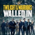 Twilight of the Warriors: Walled In (2024) h0tunBO4tMjvKVVG7fXqHgwOr5C.jpg