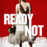 Ready or Not (2019) oJD9KQFoObZmxAS1je56SIFVNJt.jpg