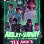 Milky Subway: The Galactic Limited Express (2026) 2PzHbEOfCaC2fS8uCfeylySnaUG.jpg