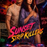 Sunset Strip Killers (2026) 1ocGuTdAg9xPT5XIZHGR8rg1KiX.jpg