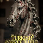 The Turkish Coffee Table (2026) keGMCONOSK0omAk1uMdilSftePd.jpg