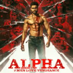 Alpha: Men Love Vengeance (2026) regaXmZTKJluyLm3DL2Qnc31AwO.jpg