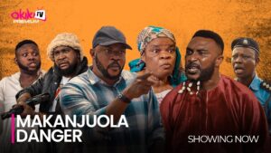 Makanjuola Danger (2024) makanjuoladanger