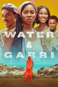 Water & Garri (2024) waterandgarri