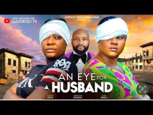 An Eye For A Husband (2024) An Eye For A Husband (2024)
