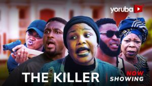 The Killer (2026) the-killer-yoruba-movie-2026-drama-taiwo-ibikunle-adeniyi-johnson-victoria-adeboye-bose-akinola-2026