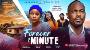 Forever In A Minute (2026) forever-in-a-minute-sandra-okunzuwa-daniel-etim-chidimma-ugwu-2026