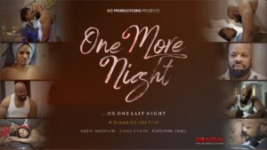 One More Night (2026) one-more-night-two-strangers-one-life-changing-night-nollywood-movie-2026