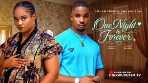 One Night To Forever (2026) one-night-to-forever-new-movie-victory-micheal-chinneye-ulaeybu-2026