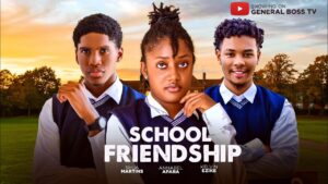 School Friendship (2026) school-friendship-shua-martins-annabel-apara-kelivin-ezike-2026-nigeria-movie-2026