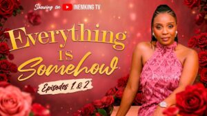 Everything Is Somehow (2026) everything-is-somehow-2026