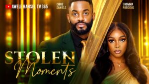 Stolen Moments (2026) stolen-moments-when-feelings-get-in-the-way-chike-daniels-ugomma-precious-new-nollywood-2026